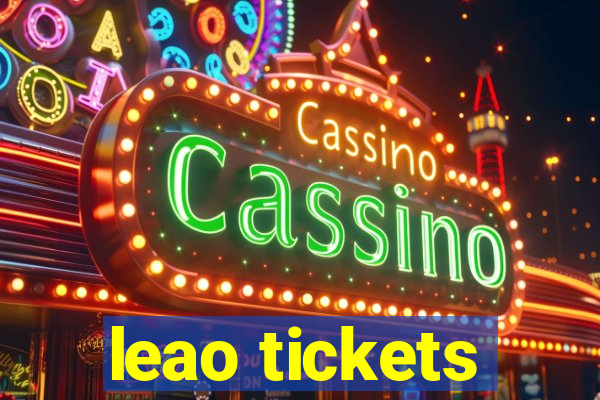 leao tickets