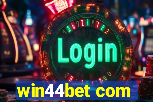 win44bet com