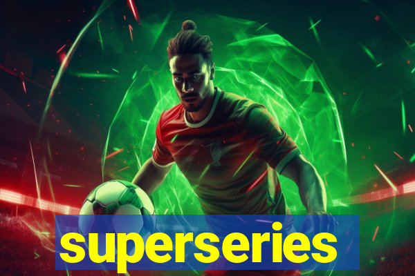 superseries