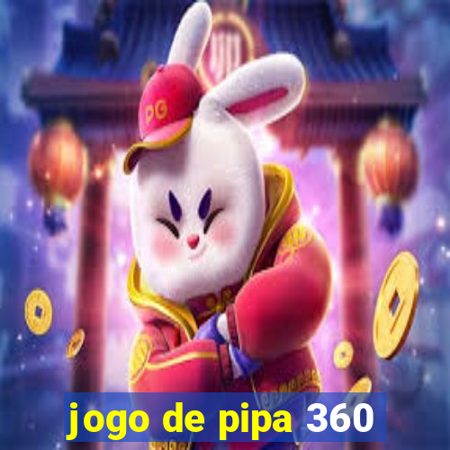 jogo de pipa 360