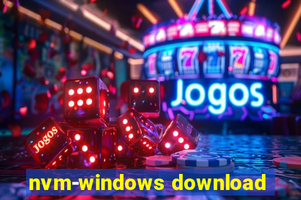 nvm-windows download