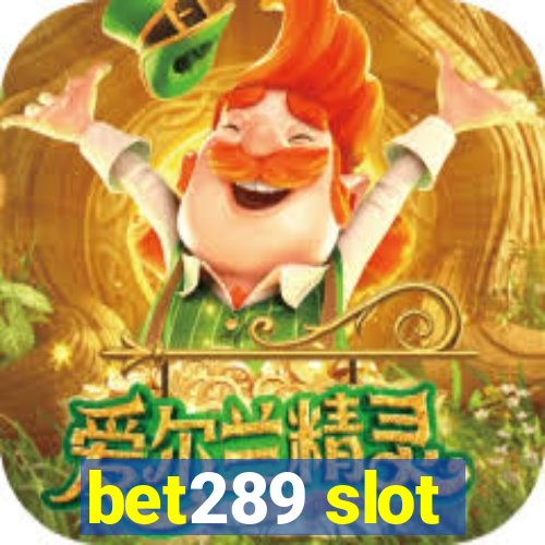 bet289 slot