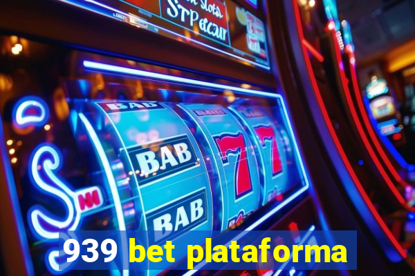 939 bet plataforma