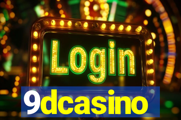 9dcasino