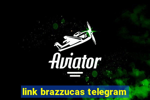 link brazzucas telegram