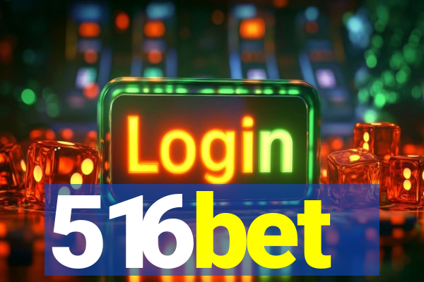 516bet