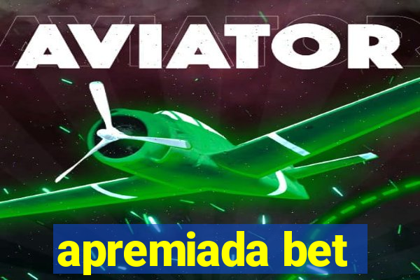 apremiada bet