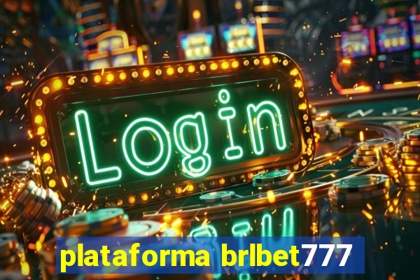 plataforma brlbet777