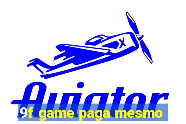 9f game paga mesmo