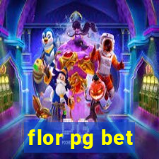 flor pg bet