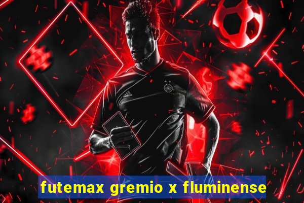 futemax gremio x fluminense