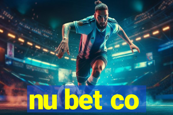 nu bet co
