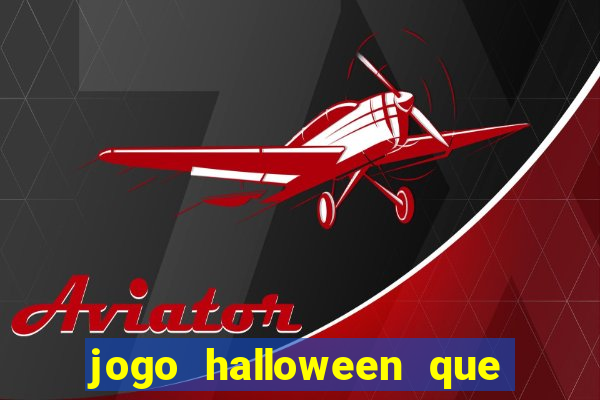 jogo halloween que ganha dinheiro
