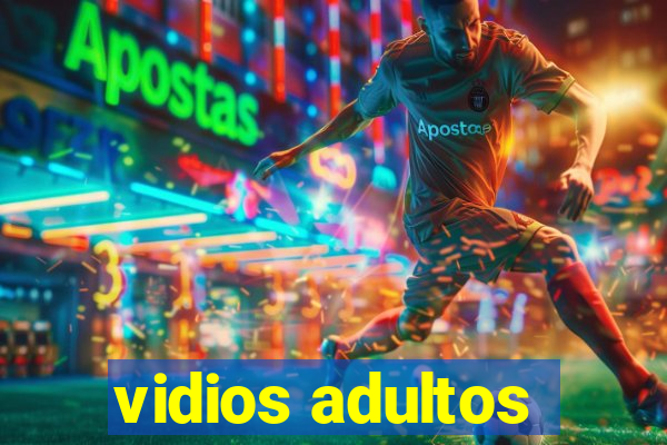 vidios adultos