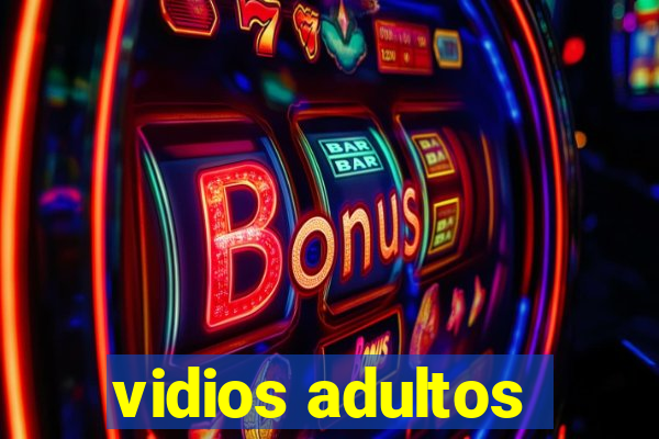 vidios adultos