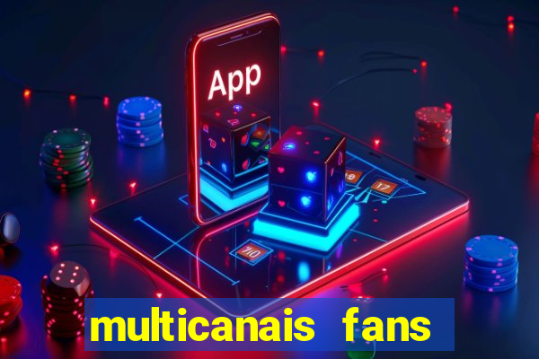 multicanais fans jogo ao vivo