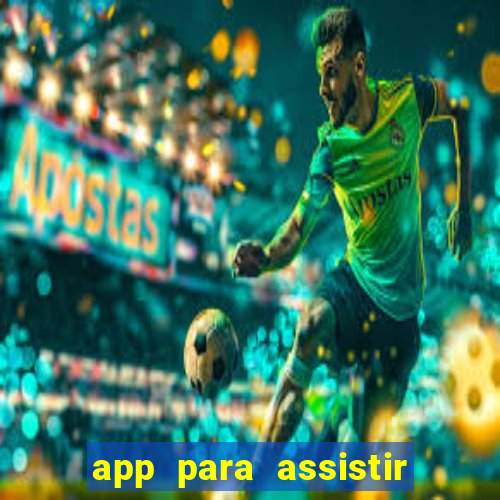 app para assistir todos os jogos de futebol