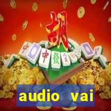 audio vai corinthians whatsapp