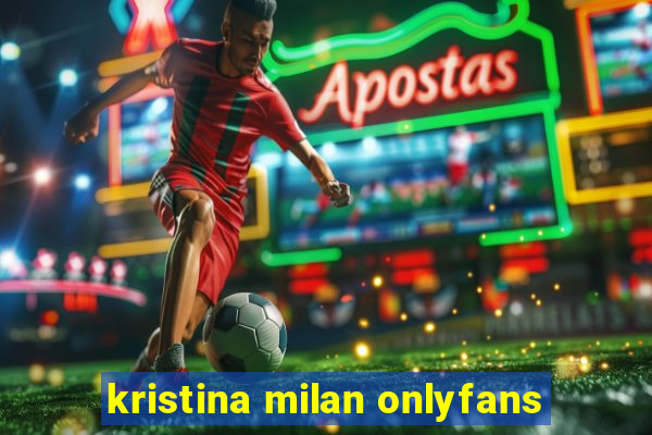 kristina milan onlyfans