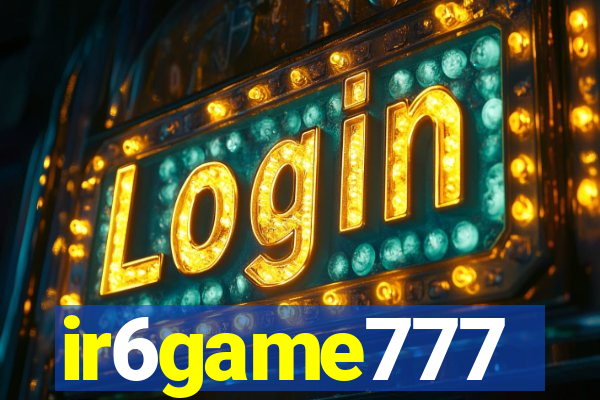 ir6game777