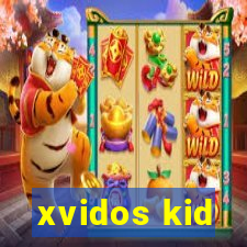 xvidos kid