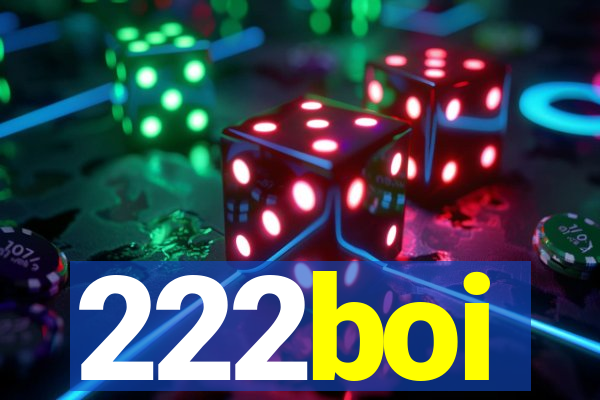 222boi