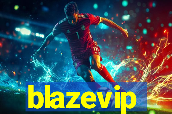 blazevip