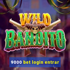 9000 bet login entrar