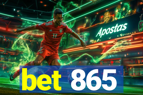 bet 865