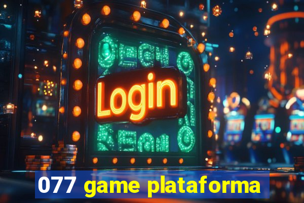 077 game plataforma