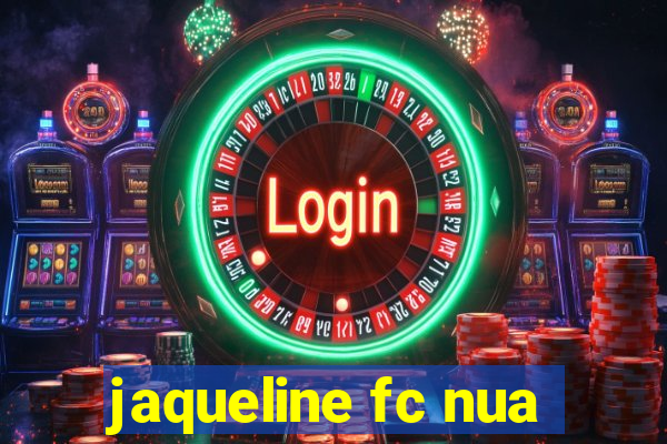 jaqueline fc nua