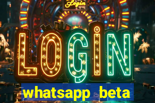 whatsapp beta mirror apk