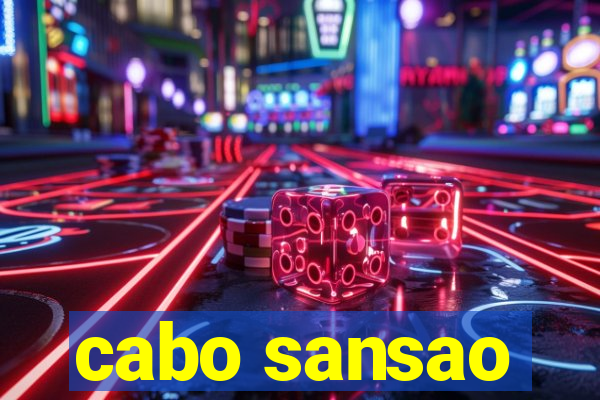 cabo sansao