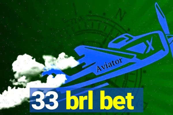 33 brl bet
