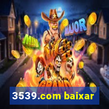 3539.com baixar