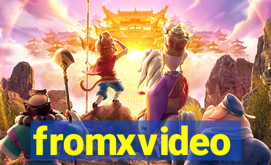 fromxvideo