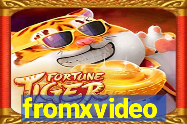 fromxvideo