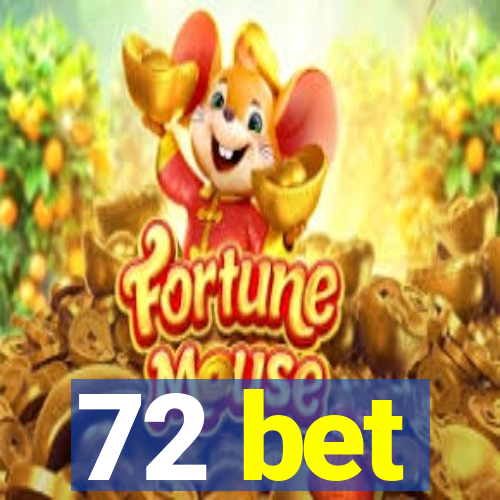72 bet