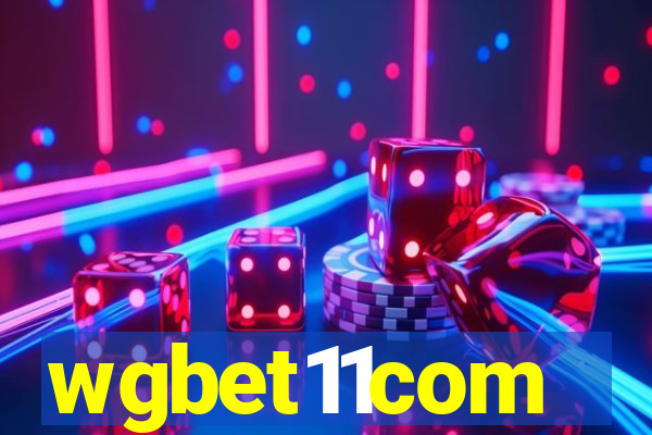 wgbet11com