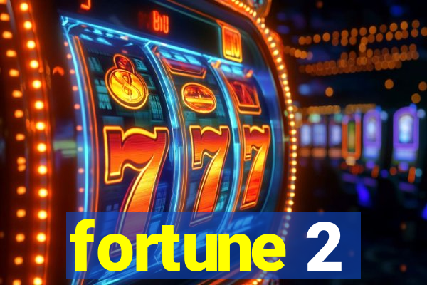 fortune 2