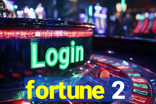 fortune 2