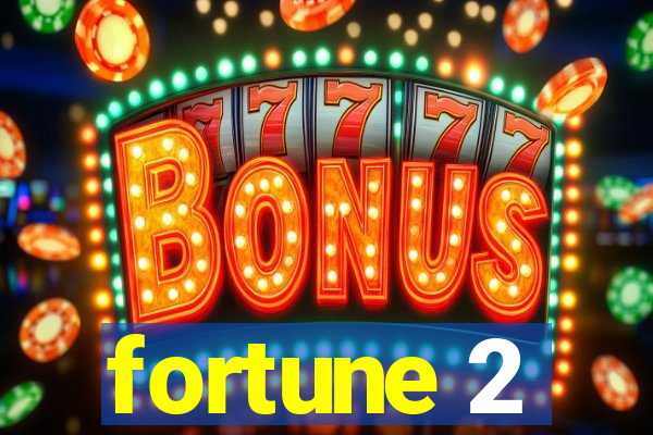 fortune 2