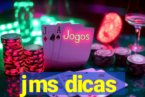jms dicas