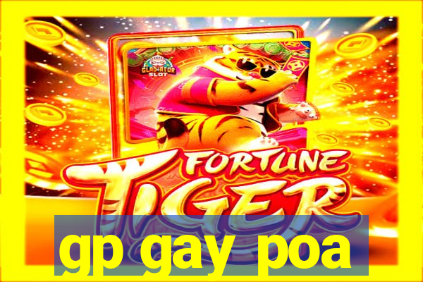 gp gay poa