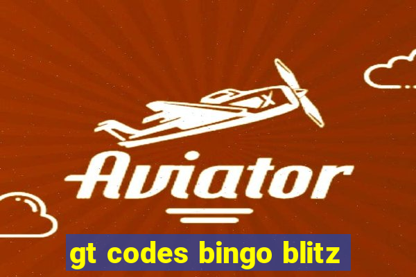gt codes bingo blitz