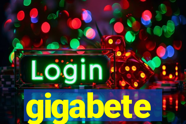 gigabete
