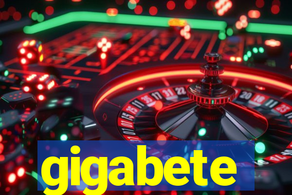 gigabete