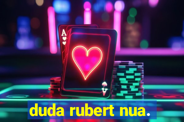 duda rubert nua.