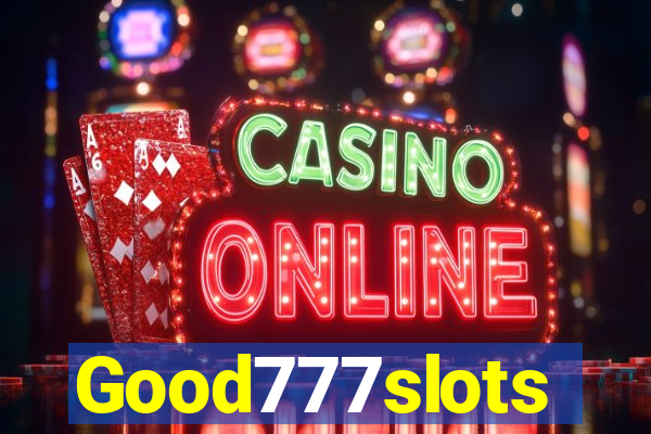 Good777slots