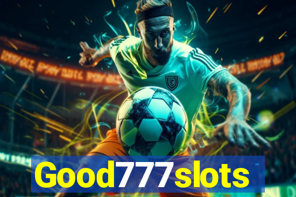 Good777slots